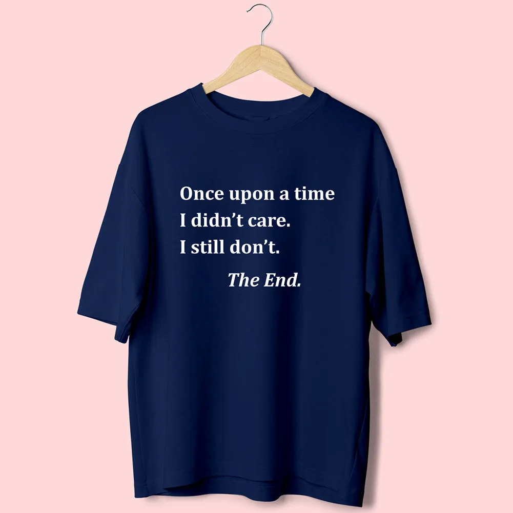 I Didn't Care (Front Print) Oversized T-Shirt